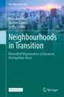 Neighbourhoods in Transition : Brownfield Regeneration in European Metropolitan Areas - eBook