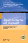 Applied Intelligence and Informatics : First International Conference, AII 2021, Nottingham, UK, July 30-31, 2021, Proceedings - eBook