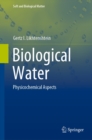 Biological Water : Physicochemical Aspects - eBook