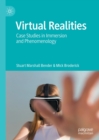Virtual Realities : Case Studies in Immersion and Phenomenology - eBook