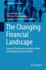 The Changing Financial Landscape : Financial Performance Analysis of Real and Banking Sectors in Europe - eBook