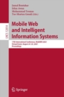 Mobile Web and Intelligent Information Systems : 17th International Conference, MobiWIS 2021, Virtual Event, August 23-25, 2021, Proceedings - eBook