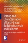 Testing and Characterisation of Earth-based Building Materials and Elements : State-of-the-Art Report of the RILEM TC 274-TCE - eBook