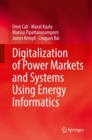 Digitalization of Power Markets and Systems Using Energy Informatics - eBook