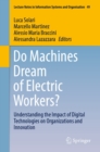 Do Machines Dream of Electric Workers? : Understanding the Impact of Digital Technologies on Organizations and Innovation - eBook