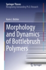 Morphology and Dynamics of Bottlebrush Polymers - eBook