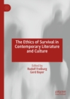 The Ethics of Survival in Contemporary Literature and Culture - eBook