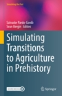 Simulating Transitions to Agriculture in Prehistory - eBook