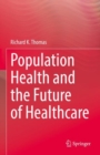Population Health and the Future of Healthcare - eBook