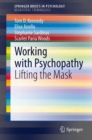 Working with Psychopathy : Lifting the Mask - eBook