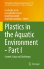 Plastics in the Aquatic Environment - Part I : Current Status and Challenges - eBook