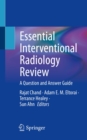 Essential Interventional Radiology Review : A Question and Answer Guide - eBook