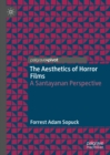 The Aesthetics of Horror Films : A Santayanan Perspective - eBook