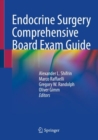 Endocrine Surgery Comprehensive Board Exam Guide - eBook