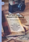 Text and Image in Women's Life Writing : Picturing the Female Self - eBook