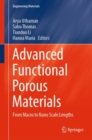 Advanced Functional Porous Materials : From Macro to Nano Scale Lengths - eBook