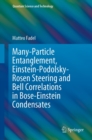 Many-Particle Entanglement, Einstein-Podolsky-Rosen Steering and Bell Correlations in Bose-Einstein Condensates - eBook
