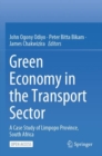 Green Economy in the Transport Sector : A Case Study of Limpopo Province, South Africa - Book