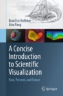 A Concise Introduction to Scientific Visualization : Past, Present, and Future - eBook