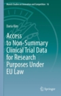 Access to Non-Summary Clinical Trial Data for Research Purposes Under EU Law - eBook