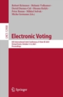 Electronic Voting : 6th International Joint Conference, E-Vote-ID 2021, Virtual Event, October 5-8, 2021, Proceedings - eBook