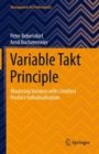 Variable Takt Principle : Mastering Variance with Limitless Product Individualization - eBook