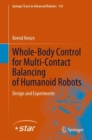Whole-Body Control for Multi-Contact Balancing of Humanoid Robots : Design and Experiments - eBook