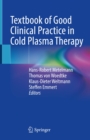 Textbook of Good Clinical Practice in Cold Plasma Therapy - eBook
