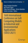16th International Conference on Soft Computing Models in Industrial and Environmental Applications (SOCO 2021) - eBook
