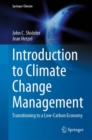 Introduction to Climate Change Management : Transitioning to a Low-Carbon Economy - eBook