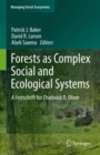 Forests as Complex Social and Ecological Systems :  A Festschrift for Chadwick D. Oliver - eBook