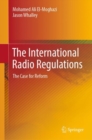 The International Radio Regulations : The Case for Reform - eBook