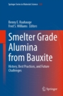 Smelter Grade Alumina from Bauxite : History, Best Practices, and Future Challenges - eBook