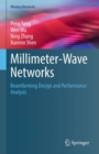 Millimeter-Wave Networks : Beamforming Design and Performance Analysis - eBook