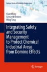 Integrating Safety and Security Management to Protect Chemical Industrial Areas from Domino Effects - eBook
