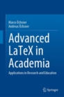 Advanced LaTeX in Academia : Applications in Research and Education - eBook