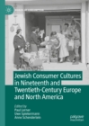 Jewish Consumer Cultures in Nineteenth and Twentieth-Century Europe and North America - eBook