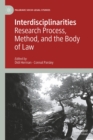 Interdisciplinarities : Research Process, Method, and the Body of Law - eBook