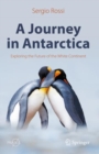 A Journey in Antarctica : Exploring the Future of the White Continent - eBook