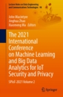 The 2021 International Conference on Machine Learning and Big Data Analytics for IoT Security and Privacy : SPIoT-2021 Volume 2 - eBook
