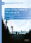 Rules of the Father in The Last of Us : Masculinity Among the Ruins of Neoliberalism - eBook