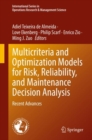 Multicriteria and Optimization Models for Risk, Reliability, and Maintenance Decision Analysis : Recent Advances - eBook