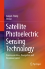 Satellite Photoelectric Sensing Technology : Communication, Navigation and Reconnaissance - eBook