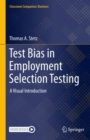 Test Bias in Employment Selection Testing : A Visual Introduction - eBook