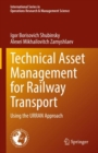 Technical Asset Management for Railway Transport : Using the URRAN Approach - eBook