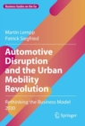 Automotive Disruption and the Urban Mobility Revolution : Rethinking the Business Model 2030 - eBook