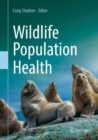 Wildlife Population Health - eBook