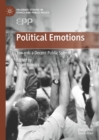 Political Emotions : Towards a Decent Public Sphere - eBook