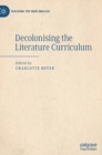 Decolonising the Literature Curriculum - Book