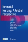 Neonatal Nursing: A Global Perspective - eBook
